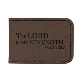 Christian Gifts For Young Men The Lord is My Strength Christian Word Art Laser Engraved Leatherette Magnetic Money Clip Brown