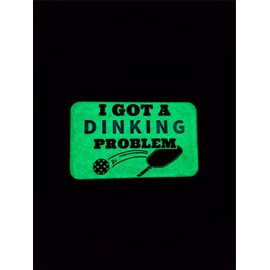 I got a DINKING Problem Funny Pickleball Patch for serious and Casual Players Bags Backpacks Hats Clothing Jackets Patch Wall Great Gift