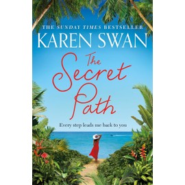 The Secret Path: The Romantic Adventure of a Lifetime Awaits . . .
