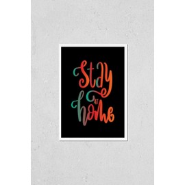 Hand Lettered Stay at Home On White Background. Lettering Motivation Poster. Handwritten Inspirational Motivational Quote. Christian Poster. Can be Use for Sticker, Greeting Card and Invitation
