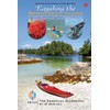 Kayaking the Broken Group Islands. The Essential Guidebook. Third Edition