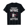 Grandmas Are Like Wine They Make Everything Better T-Shirt