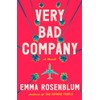 Very Bad Company: A Novel