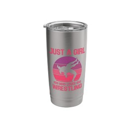 Just a Girl Who Loves Wrestling for Female Wrestler Stainless Steel Insulated Tumbler