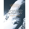 Shaped by Snow: Defending the Future of Winter