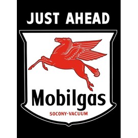 SOCONY Vacuum Oil Co. NEW METAL SIGN: Mobil Gas Just Ahead. Pegasus