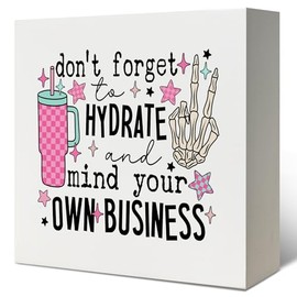 LUKIPOM Funny Office Signs, Don't Forget to Hydrate and Mind Your Own Business Wooden Box Sign, Funny Desk Decor, Funny Wood Box Sign for Home Office Desk Shelf Table Decor, 5x5 Inch