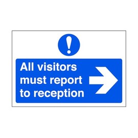All visitors must report to reception "arrow right" - road sign - 1.2mm Rigid plastic for indoor/outdoor usage (300mm x 200mm) Viewing Distance within 7m.