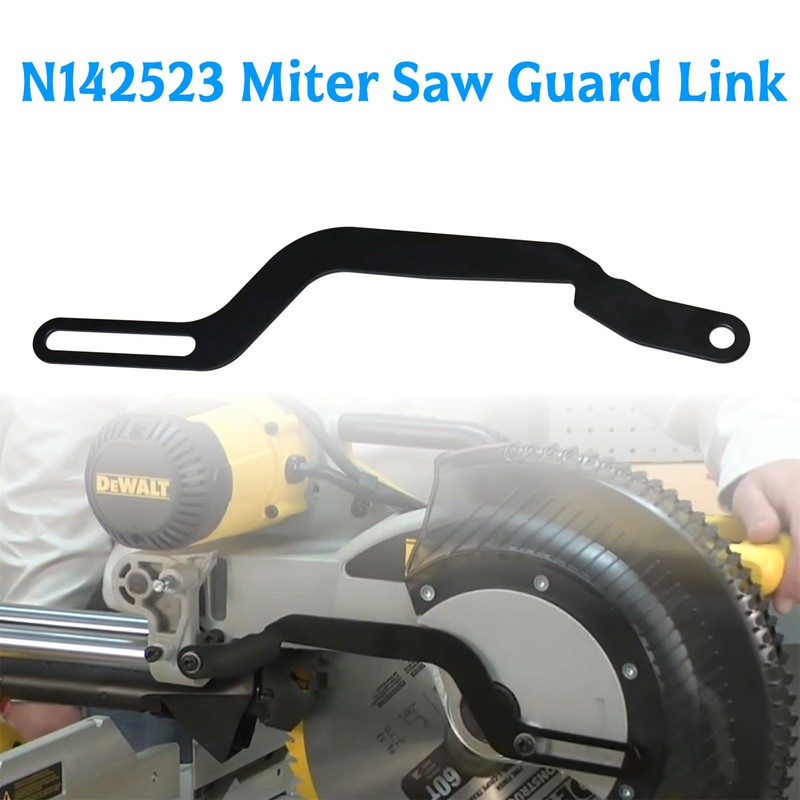 N142523 Miter Saw Guard Link Compatible With Dewalt DWS779 DWS780