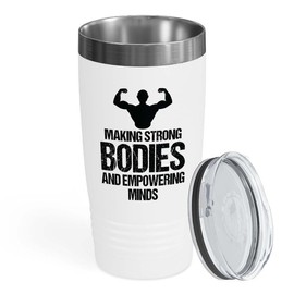 Personal Trainer White Edition Viking Tumbler 20oz - Making Strong Bodies - Fitness Instructor Workout Coach Exercise Lover Cardio Lover Gym Coach