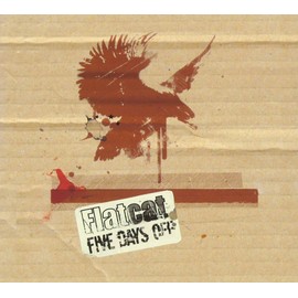 Flatcat Five Days Off