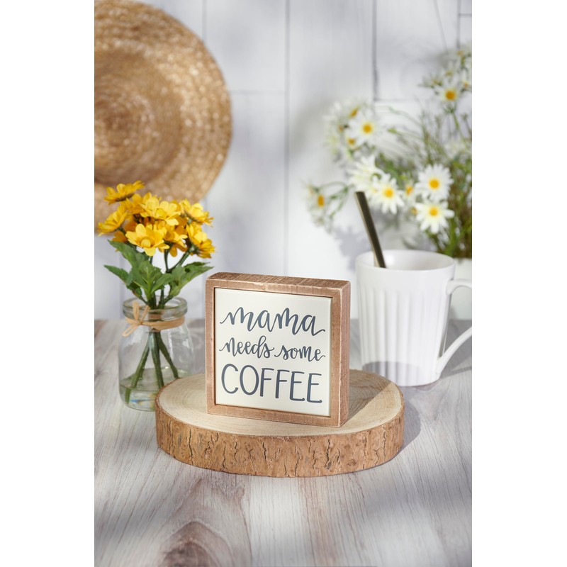 Primitives by Kathy Home Décor Sign - "Mama Needs Some
