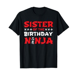Birthday Ninja Kids Party - Sister of the Birthday Ninja T-Shirt