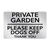 P074 PRIVATE GARDEN PLEASE KEEP DOGS OFF Door Gate Plastic