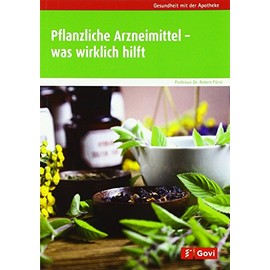 Pflanzliche Arzneimittel – was wirklich hilft (Govi)