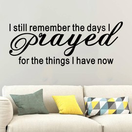 SEATUNE Large Bible Verse Wall Stickers, Prayer Wall Decals, Inspirational Quotes Faith Bedroom Living Room Vinyl Art Home Decor I Still Remember The Days I Prayed for The Things I Have Now 32"X12.5"