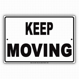 Metal Tin Sign For Wall Decoration Garage Sign 8x12 Keep Moving Regulatory No Stopping Move Forward Safety Sign Notice Sign for Street Road Outdoor Indoor