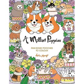 A Million Puppies: Paw-some Pooches to Colour (Volume 16)
