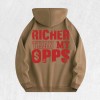 Richer Than My Opps Graphic Hoodie 100% Cotton US Warehouse