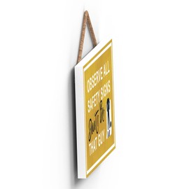 Observe All Safety Signs Don'T Be That Guy, Male Stick Person Yellow Exit Sign On A Hangning Wooden Plaque