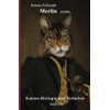  Katzen-Fellosoph Merlin erz?hlt...: Katzen-Biologie und Verhalten (German Edition)