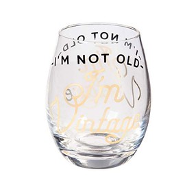 Not Old I'm Vintage Stemless Wine Glass - 4 x 5 x 4 Inches
