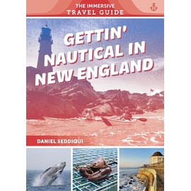 Gettin' Nautical in New England: Maine, New Hampshire, Massachusetts, Rhode Island, Connecticut: 2