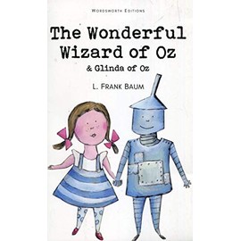 The Wonderful Wizard of Oz and Glinda of Oz (Wordsworth Classics)