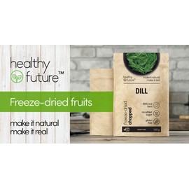 Healthy Future Freeze Dried Dill 100% Natural Herb Gluten Free No Preservatives (100g)