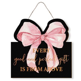 MOTERMATE Every Good and Perfect is from Above Pink Bow Sign Decor, Girly Coquette Pink Bow Front Porch Door Decor for Bedroom Home, Scripture Christian Bible Verse Wall Hanging Decor, 12x12 Inch