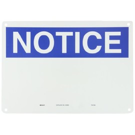 Brady 25365 10" Height, 14" Width, B-401 Plastic, Blue On White Color Blank Sign - Preprinted Header, Legend "Notice"