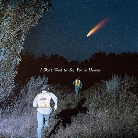 I Don't Want to See You in Heaven - Blue/Beige