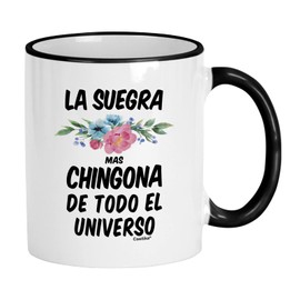 Casitika Regalo Para Suegra. Gifts For Mother In Law In Spanish. La Suegra Mas Chingona De Todo El Universo Coffee Cup. Regalos Para Cumpleaños. (11 oz Black Handle/Rim)