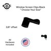 Window Screen Clips "Black” Plastic (Choose Your Size! /Size Run