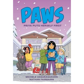 PAWS: Priya Puts Herself First: A Graphic Novel