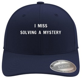 I Miss Solving A Mystery - Soft Flexfit Baseball Hat Cap, Dark Navy, Small/Medium