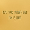 Papyrus Fathers Day Card for Dad (Huge Fun)