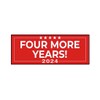 Trump Four More Years 2024 Bumper Sticker Decal (3.37" x