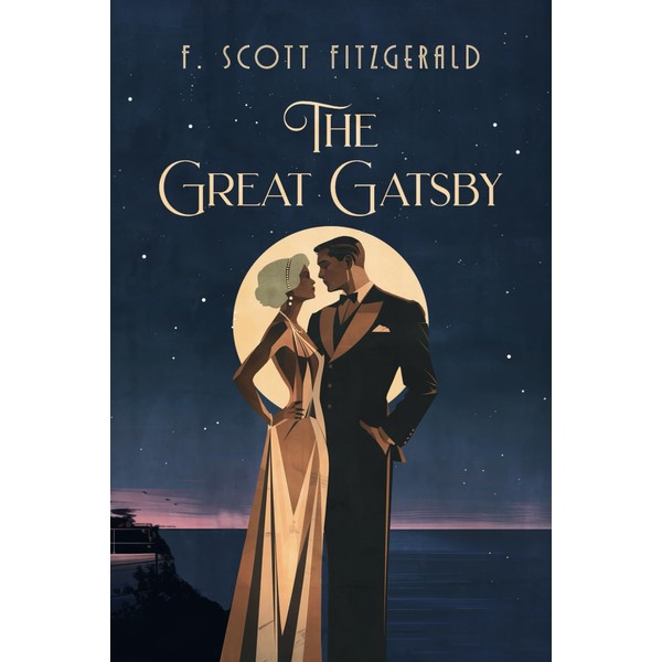 The Great Gatsby by F. Scott Fitzgerald: The Original American