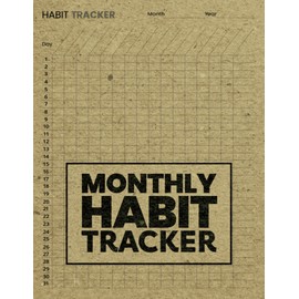 Monthly Habit Tracker: Daily Habit Tracking Journal (31 Days Each Page), Planner With Habit/ Mood Tracker And Goals, Logbook For Tracking Daily Actions