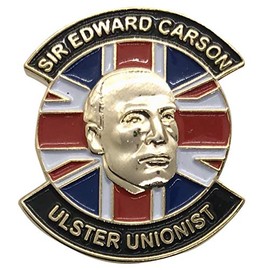 SIR EDWARD CARSON Ulster Unionist 3D Effect Enamel Pin Badge