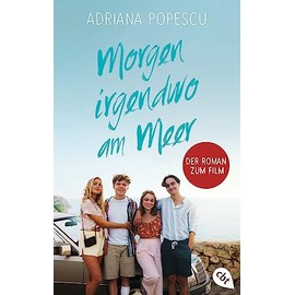 Morgen irgendwo am Meer - Der Roman zum Film