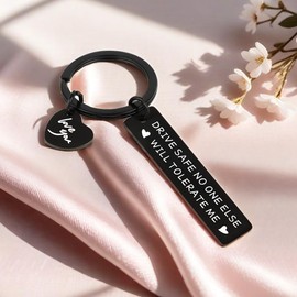 Drive Safe Keychain Gifts for Men - Husband Gifts, Gifts for Boyfriend, Christmas Gifts for Men, Birthday Anniversary Valentine's Day Gifts for Him Husband Dad, No One Else Will Tolerate Me Keychain