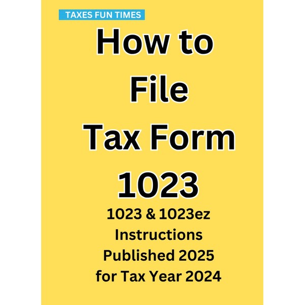 How to File Tax Form 1023: 1023 & 1023ez Instructions
