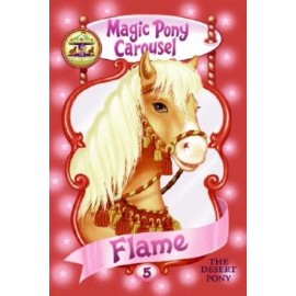 Magic Pony Carousel #5: Flame The Desert Pony