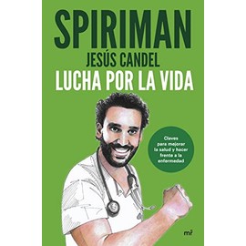Lucha por la vida: Claves para mejorar la salud y hacer frente a la enfermedad