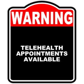 TELEHEALTH APPOINTMENTS AVAILABLE Warning Red Black Aluminum Composite Sign 8.5 x 10 inches