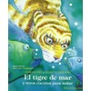 El tigre de mar y otros cuentos para soñar