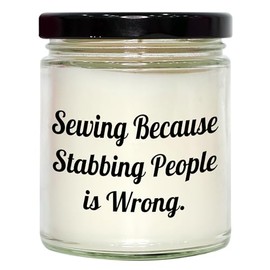 Sewing Gifts for Her, Funny Quote Gift, Vanilla Soy Candle, 9oz, Gift from Mom, Gift for Sewing, Valentine's Day Unique Gifts