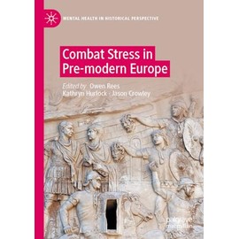 Combat Stress in Pre-modern Europe
